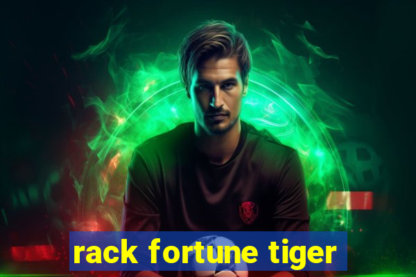 rack fortune tiger